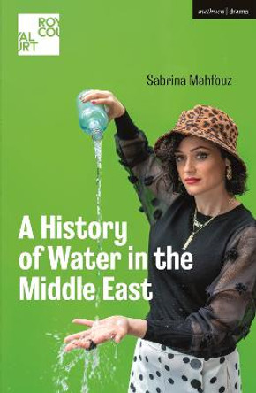 A History of Water in the Middle East by Sabrina Mahfouz