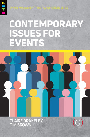 Contemporary Issues for Events by Claire Drakeley 9781915097866