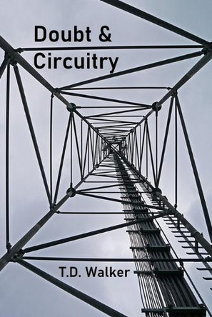 Doubt & Circuitry by Paul Gilliland 9781960038326