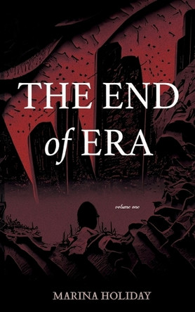 The End of Era by Marina Holiday 9798986409733