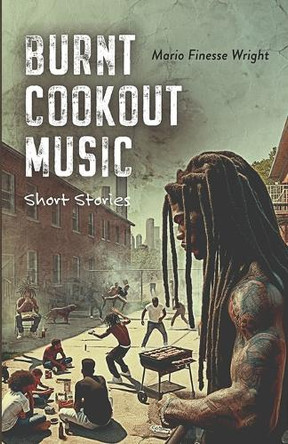 Burnt Cookout Music by Mario F Wright 9798985677799