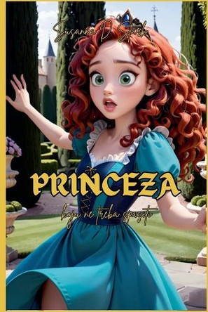 Princeza koju ne treba spasiti by Susanna D Stark 9798227129543