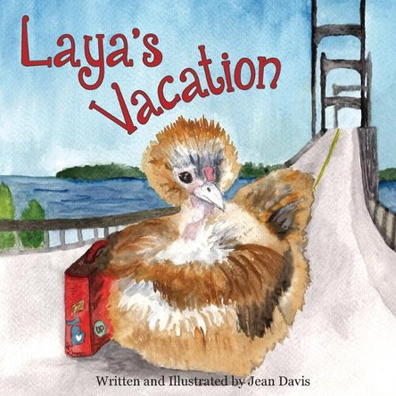 Laya's Vacation by Jean Davis 9781962708050