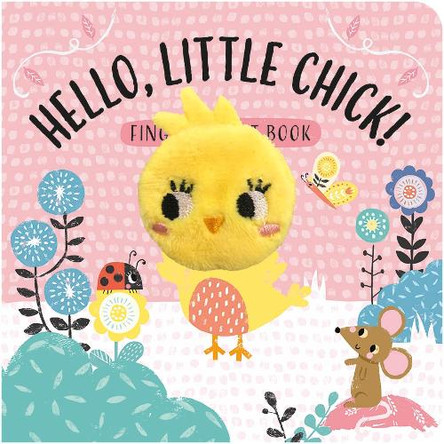 Hello, Little Chick!: Finger Puppet Book by Louise Anglicas 9781835093481