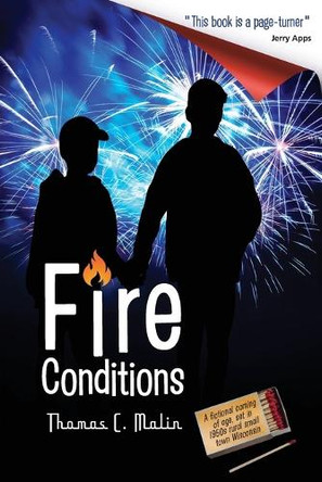 Fire Conditions by Thomas C Malin 9798986336596
