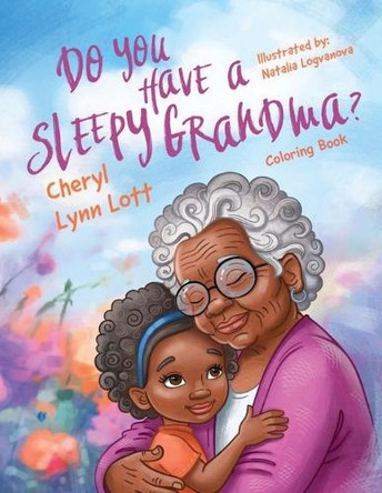 Do you Have a Sleepy Grandma? by Cheryl Lynn Lott 9781964422817