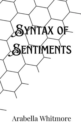 Syntax of Sentiments by Arabella Whitmore 9789916907504