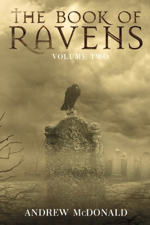 The Book of Ravens: Volume Two by Andrew McDonald 9798991194815