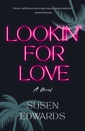Lookin' for Love by Susen Edwards 9781647427900