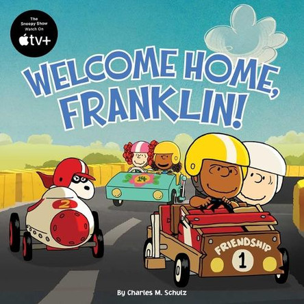 Welcome Home, Franklin! by Charles M Schulz 9781665960663