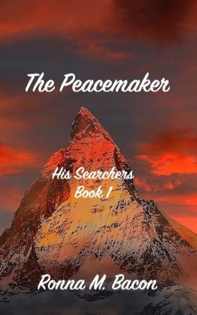 The Peacemaker by Ronna M Bacon 9781989699829
