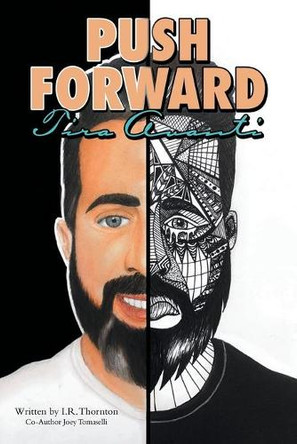 Push Forward: Tira Avanti by I R Thornton 9781665704915