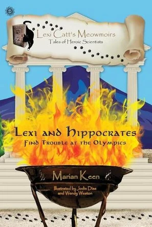 Lexi and Hippocrates: Find Trouble at the Olympics by Marian Keen 9781988220031