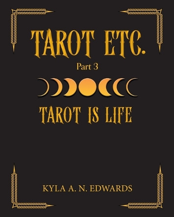 Tarot Is Life by Kyla A N Edwards 9781038336729