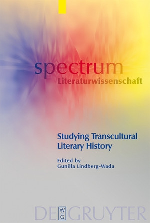 Studying Transcultural Literary History by Gunilla Lindberg-Wada 9783110189551