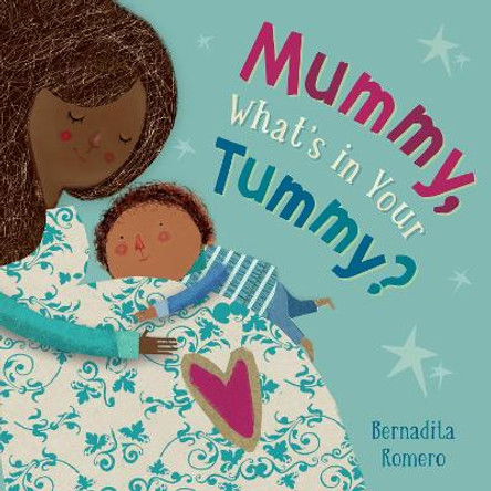 Mummy, What's in Your Tummy? by Bernadita Romero