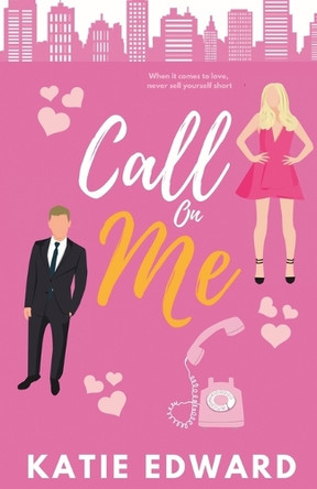 Call on Me by Katie Edward 9781737099413