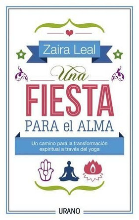 Una Fiesta Para El Alma by Zaira Leal 9788479538583