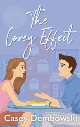 The Corey Effect by Casey Dembowski 9781958231258