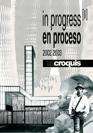 In Progress II 2002-2003: El Croquis 115/116+118 9788488386359