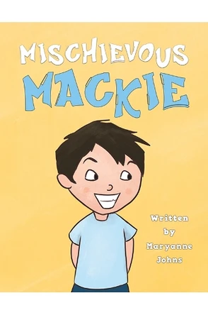 Mischievous Mackie by Maryanne Johns 9781786295323