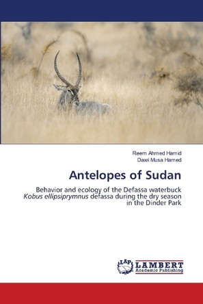 Antelopes of Sudan by Reem Ahmed Hamid 9786207808892