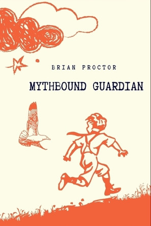Mythbound Guardian by Brian Proctor 9784079129497