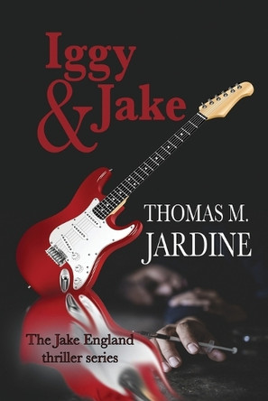 Iggy & Jake by Thomas M Jardine 9781624208010