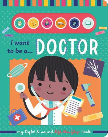 I Want to Be a... Doctor by Sarah Wade 9781839239427