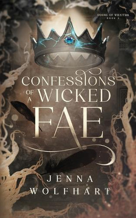Confessions of a Wicked Fae by Jenna Wolfhart 9781915537829