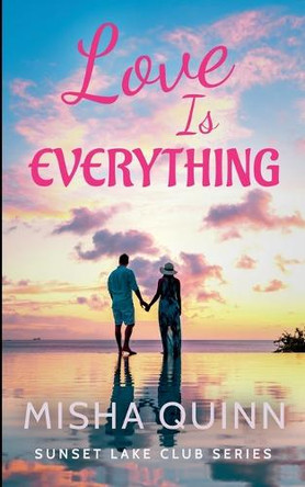Love is Everything by Misha Quinn 9798227825810