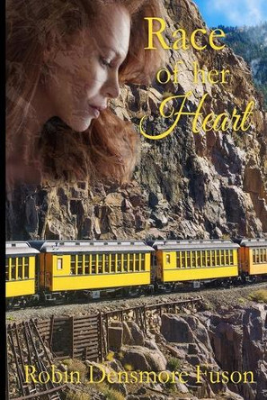 Race of Her Heart by Robin Densmore Fuson 9781947523890