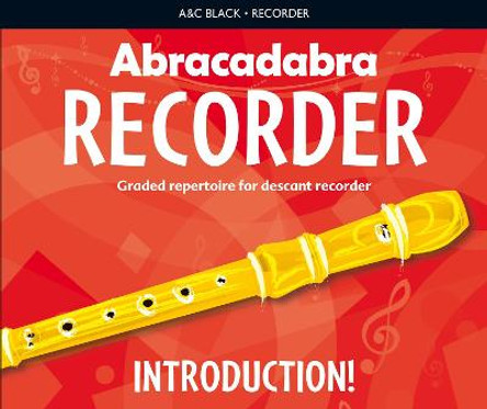 Abracadabra Recorder - Abracadabra Recorder Introduction: 31 graded songs and tunes by Roger Bush