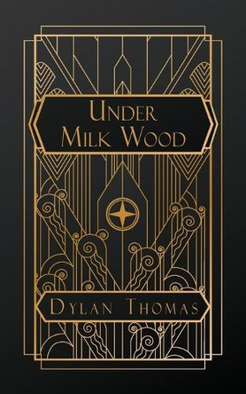 Under Milk Wood by Dylan Thomas 9798330445264