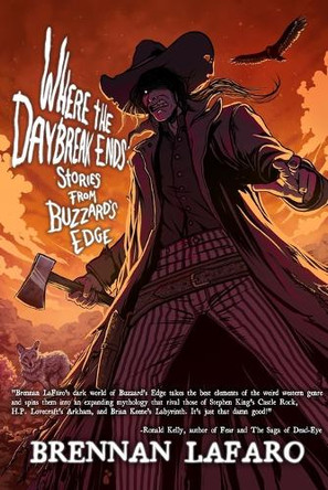 Where the Daybreak Ends by Brennan Lafaro 9781963355208