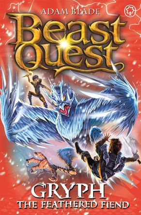 Beast Quest: Gryph the Feathered Fiend: Series 17 Book 1 by Adam Blade