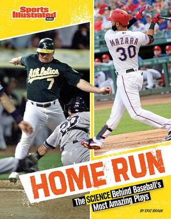 Home Run: The Science Behind Baseball's Most Amazing Plays by Eric Braun 9781669091936 Home Run: The Science Behind Baseball's Most Amazing Plays by Eric Braun 9781669091936