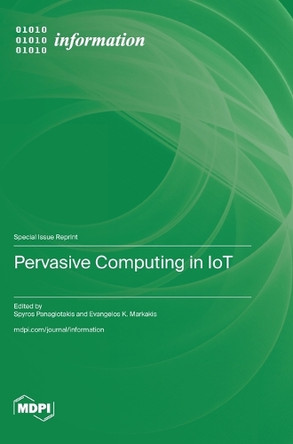Pervasive Computing in IoT by Spyros Panagiotakis 9783725814879