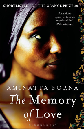 The Memory of Love by Aminatta Forna