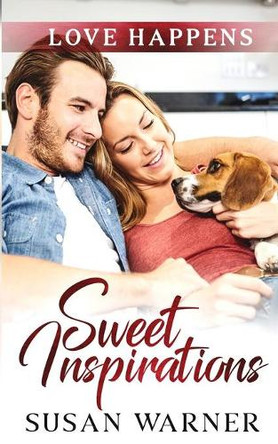 Sweet Inspirations: A Small Town Romance by Susan Warner 9781948377607