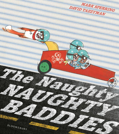 The Naughty Naughty Baddies by Mark Sperring