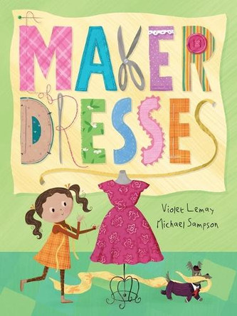 A Maker of Dresses by Violet Lemay 9781612547213