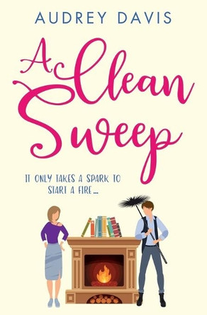 A Clean Sweep: A laugh-out-loud tale of love, lies and second chances ... by Audrey Davis 9782970131618