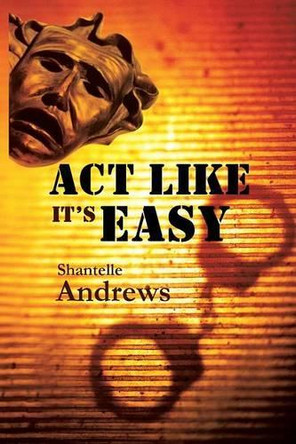 ACT Like It's Easy by Shantelle Andrews 9781458208712