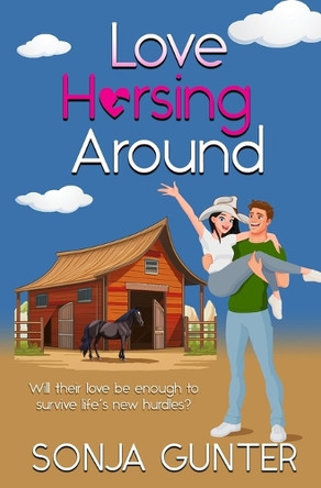 Love Horsing Around by Sonja Gunter 9798886532999