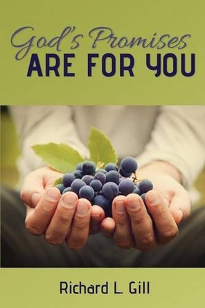 God's Promises Are for You by Richard L Gill 9781486609345