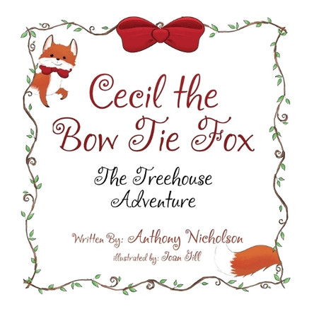 Cecil the Bow Tie Fox: The Tree House Adventure by Anthony Nicholson 9798330523955