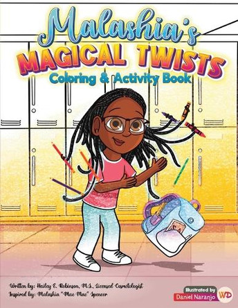 Malashia's Magical Twists: Coloring & Activity Book: Coloring & Activity Book by Hailey Robinson 9798991490900
