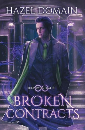 Broken Contracts by Hazel Domain 9781963773224