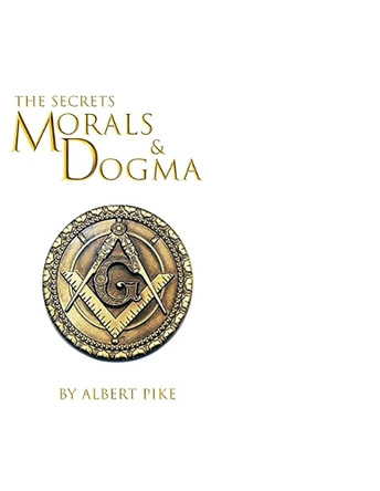 Morals and Dogma of The Ancient and Accepted Scottish Rite of Freemasonry by Albert Pike 9781930097896